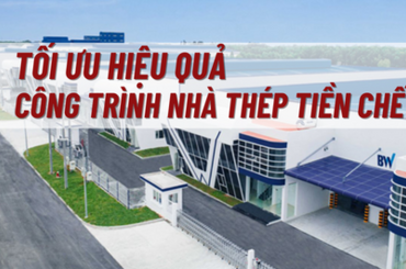 Một số lưu ý để tối đa hóa hiệu quả của công trình kết cấu thép