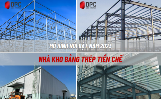Nhà kho tiền chế - Mô hình nhà kho nổi bật năm 2023