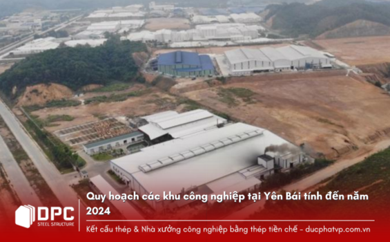 Quy hoạch các khu công nghiệp tại Yên Bái tính đến năm 2024