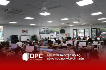 DPC Steel đào tạo nội bộ, cùng học hỏi và phát triển