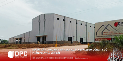 Dự án: Xây dựng nhà máy sản xuất CTy Cổ Phần Polyfill Yên Bái